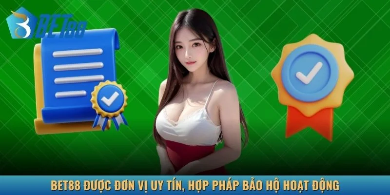 Bet88 được đơn vị uy tín, hợp pháp bảo hộ hoạt động