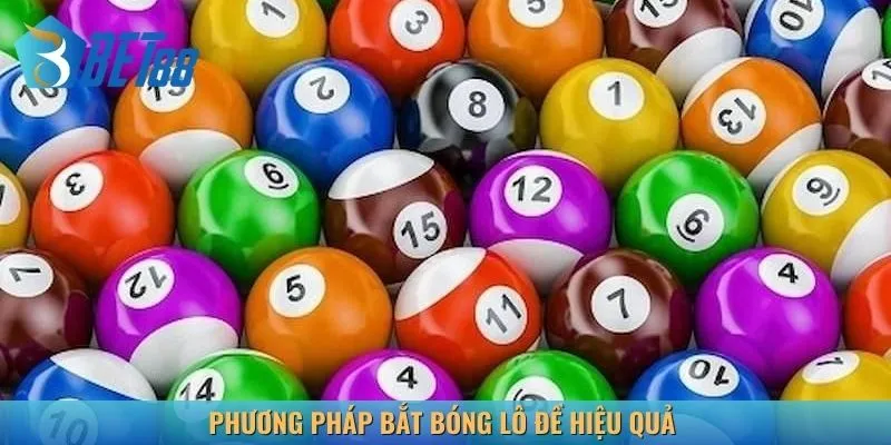 Cách bắt bóng số lô đề tham gia cá cược cực chính xác