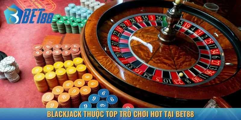 Blackjack được hội viên tìm cách chơi casino luôn thắng