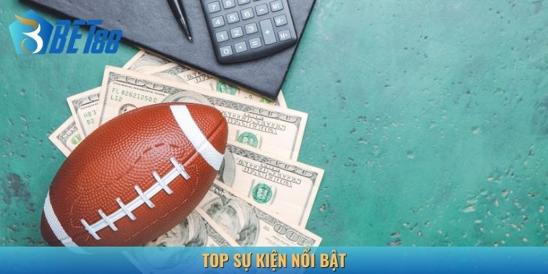 Top sự kiện nổi bật khuyến mãi tuần