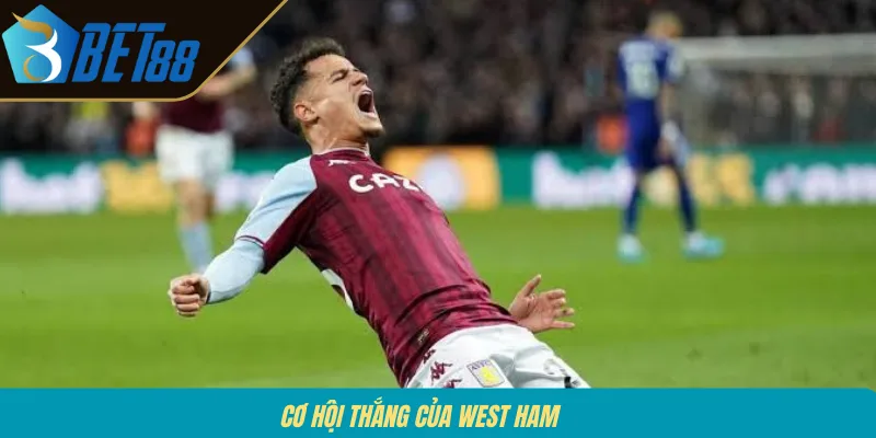 Cơ hội thắng của West Ham