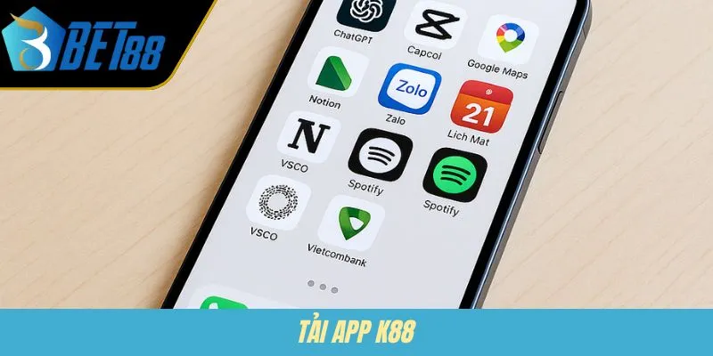 Tải App K88 - Trải Nghiệm Cá Cược Di Động An Toàn Tiện Lợi